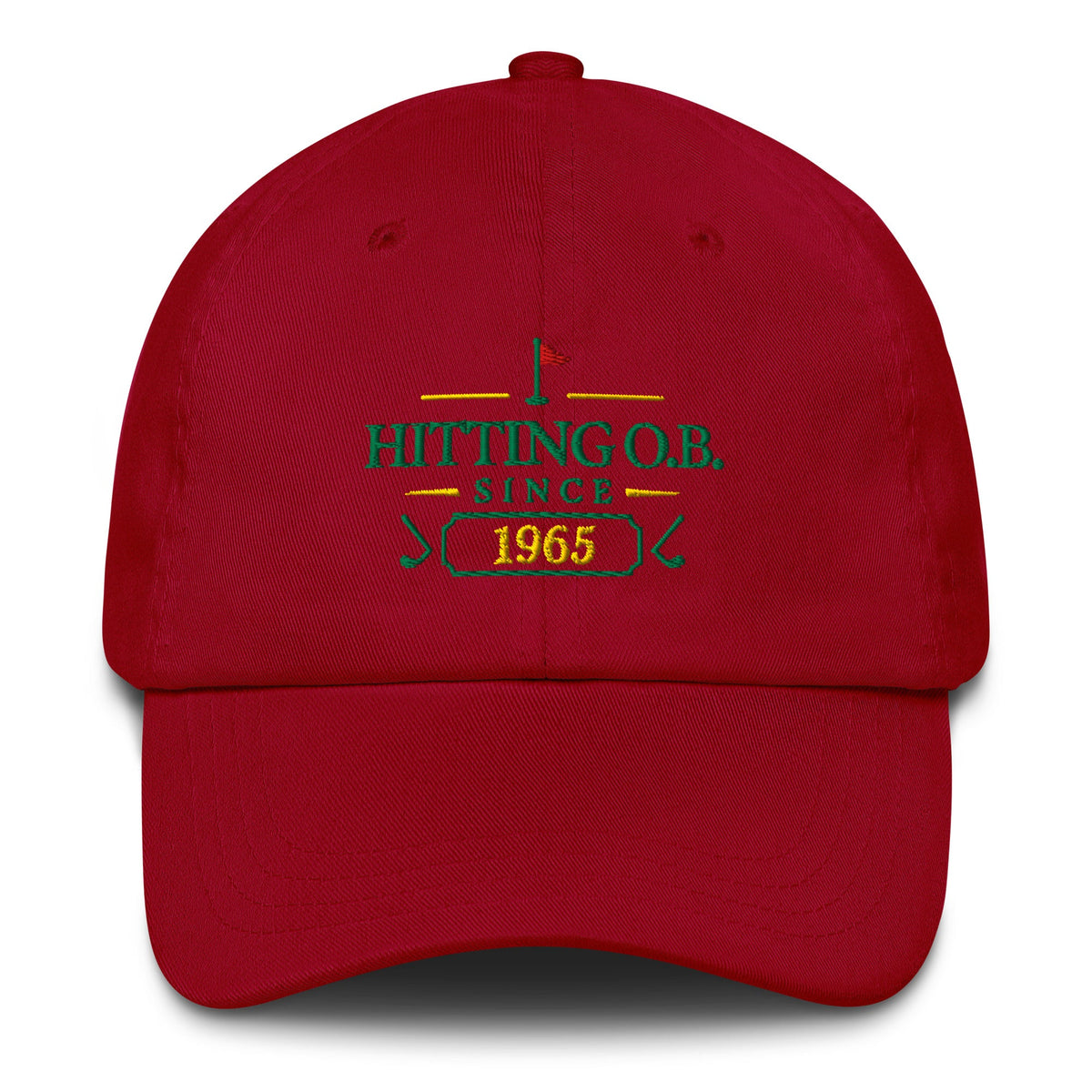 Hitting O.B. Since "Year" - Custom Dad hat