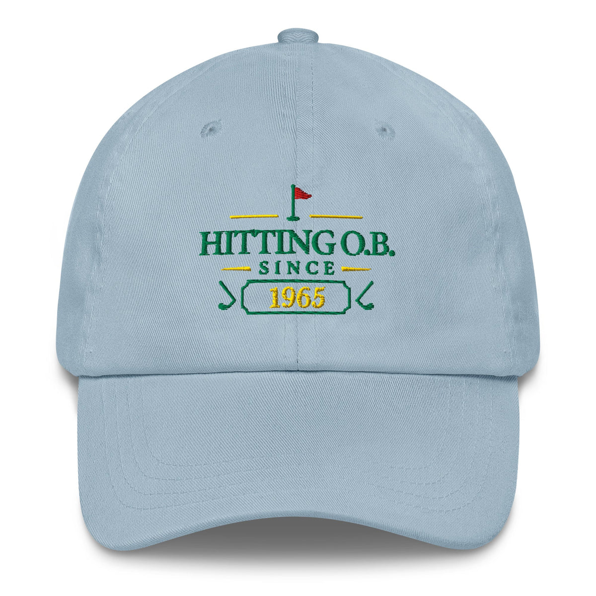 Hitting O.B. Since "Year" - Custom Dad hat